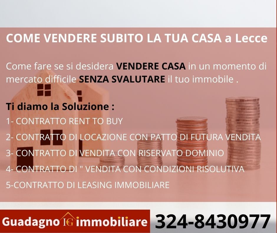 COME VENDERE SUBITO LA TUA CASA a Lecce 